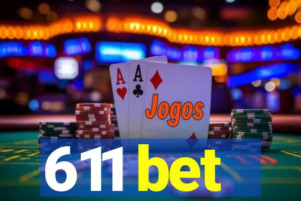 611 bet